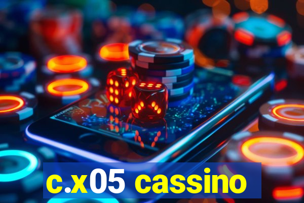 c.x05 cassino